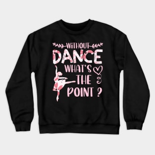 Special Occasion Matching ballerina for Pretty Youth Athletes cute flowers Crewneck Sweatshirt